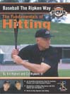 Baseball the Ripken Way: Hitting